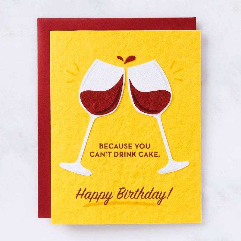 Because You Can\'t Drink Cake Birthday Card